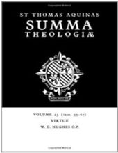  SUMMA THEOLOGIAE: VOLUME 23, VIRTUE: 1A2AE. 55-67